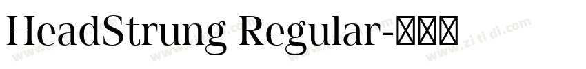 HeadStrung Regular字体转换 HeadStrung Regular字体转换